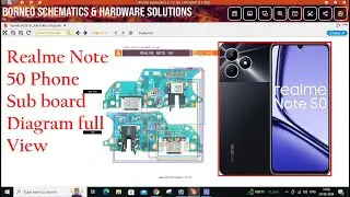 Realme Note 50 Phone Sub board Diagram Full View Step by Step