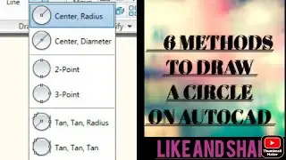 Methods to draw a circle on AutoCAD/tan tan radius, tan tan tan, 2P, 3P, Centre Radius/Día