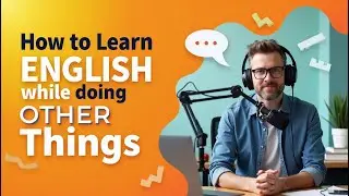 Boost Your English Skills Without Taking Extra Time!