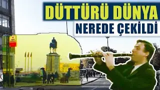 Düttürü Dünya - Yeşilçam Filmleri Nerede Çekildi #35