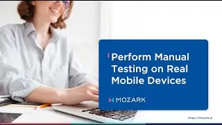 Perform Interactive Testing on Real Mobile Devices