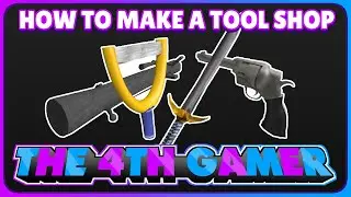 How To Make A Tool Shop In ROBLOX Studio
