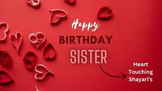 10 Heart Touching Birthday Shayari's for Sister || Birthday Wishes #winsomequotes