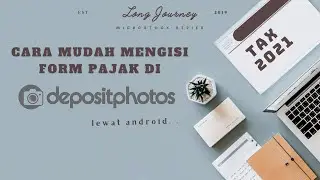 CARA MUDAH MENGISI FORM PAJAK DI DEPOSITPHOTOS LEWAT ANDROID