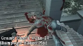 Grand Theft Auto IV - Rampage Blood Mod