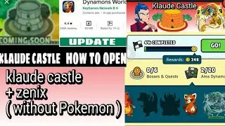 Dynamons world klaude Castle + zenix ( without Pokemon )| how to unlock klaude castle