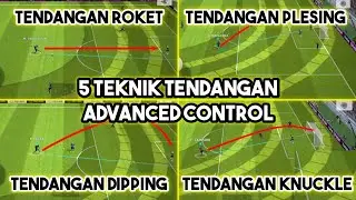Semua Skill Tendangan / Shot (Advance Control) eFootball 2023 Mobile Tutorial