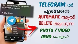 How To Send Automatically Deleting Photo / Video In Telegram | Self Destructing Photo | Malayalam