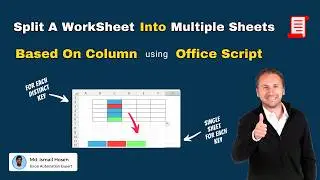 Split A Sheets Into Multiple Sheets Based on a Column Using Office Scripts