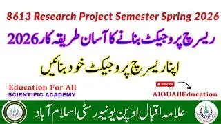 How To Make Research Project Spring 2026| 8613 Research Project Solved Spring 2026| 8613 Topics 2026