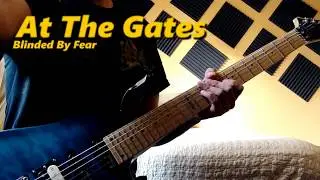 At The Gates- Blinded By Fear (GUITAR COVER)