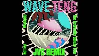 Wave Teng - JVC Remix feat. Wafande (official audio)