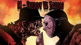 M - Freddy Vs Jason