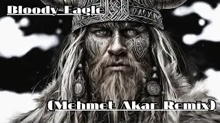 Mehmet Akar - Bloody Eagle - Vikings