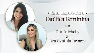 Estética feminina  - Michelly Ep. 01
