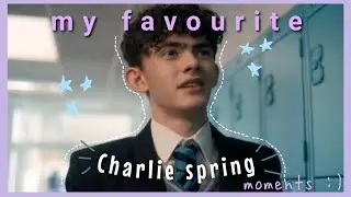 MY FAVOURITE CHARLIE SPRING MOMENTS 🍂:)