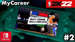 Nba 2k22 Nintendo switch lite MyCareer Ep.2 Nba Draft Combine