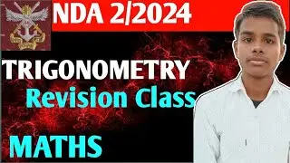 NDA 2/2024 TRIGONOMETRY | Revision MATHS Class