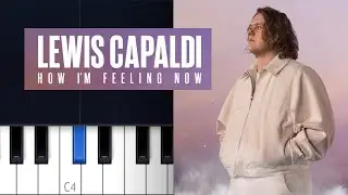 Lewis Capaldi - How I'm Feeling Now (Piano Tutorial)