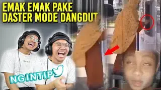EMAK EMAK DASTER DANGDUT HAHAHA | Ngintip Twitter