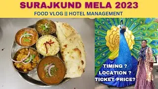 SURAJKUND MELA 2023 || FOOD || 