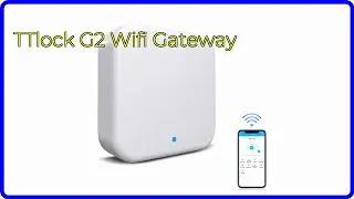 REVIEW (2026): TTlock G2 Wifi Gateway. First Look.