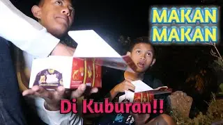 ASMR BOCAH MAKAN DI KUBURAN DI MALAM HARI || AYAM GEPREK!! Di ganggu PENGHUNI!!