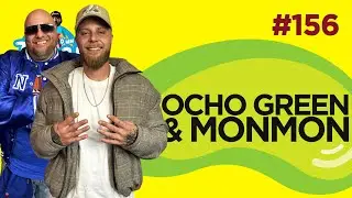 Le Temps d'un Jujube #156 - Ocho Green & MonMon