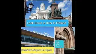 Helsinki Finland Is Open Now(Lock Down Is Over)