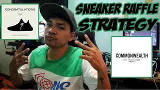 Sneaker Reselling Episode 19   Sneaker Raffle Strategy Commonwealth