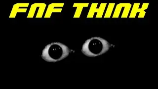 Friday Night Funkin' VS Think (FNF Mod)