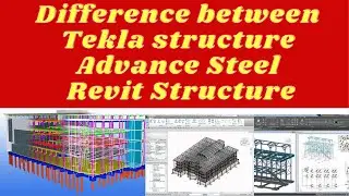 Difference between Tekla Structure Advance Steel and Revit Structure||By- Akash Pandey||