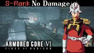 01：Ch.1-Grid 135 Cleanup【Armored Core 6】No Damage&S-Rank /Walkthrough