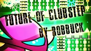 Future of clubstep [Easy Demon] Complete 100%