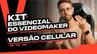 Kit essencial para o videomaker 2026 | Versão celular