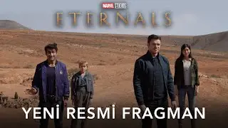 ETERNALS | TÜRKÇE ALTYAZILI SON FRAGMAN