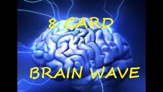 8 Card Brain Wave Tutorial