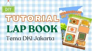 Tutorial membuat lap book dengan tema DKI Jakarta