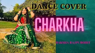 CHARKHA (बारहा बरस सू बामन आयो ) Dance for New Bride | Rajasthani dance 2024 | Raksha Rajpurohit