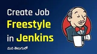 How to Create Job in Jenkins | Create Freestyle Job | Jenkins in Telugu