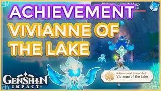 ⛲Achievement : Vivianne of the Lake | ⚜️ Location + Combat 🦀【Genshin Impact】