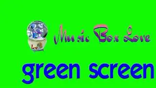 Green Screen Music Box Love