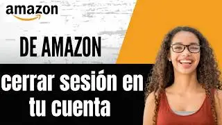 Cómo cerrar sesión en tu cuenta de Amazon