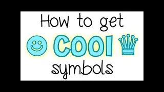 how to get cool symbols or usernames