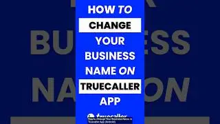 How Do I Change My Business Name in Truecaller App #truecaller