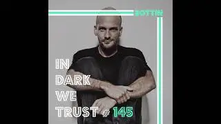 Bottin - IN DARK WE TRUST 