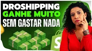 COMO COMEÇAR NO DROPSHIPPING DO ZERO E TOTALMENTE DE GRAÇA EM 2023 (Dinheiro online)