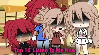 ❤💫Top 16 Listen To Me Now Meme || Gacha Life Meme