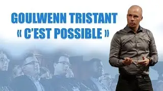 Goulwenn TRISTANT - C'est POSSIBLE