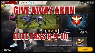 GIVE AWAY AKUN FREE FIRE ELITE PASS 8-9-10